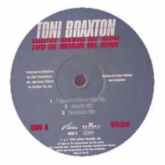 Toni Braxton - You'Re Makin Me High - Arista