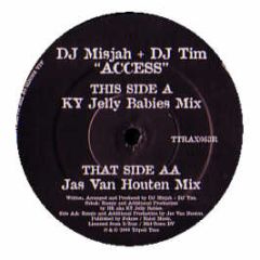 DJ Misjah & DJ Tim - Access (Remixes) - Tripoli Trax