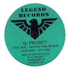 Q Project - Beyond This World - Legend Records