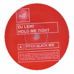 DJ Lewi - Hold Me Tight (Remix) - Moist