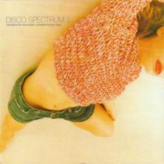 Joey Negro Presents - Disco Spectrum 2 - B.B.E