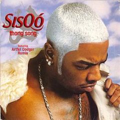 Sisqo - Thong Song (Artful Dodger Remix) - Def Soul