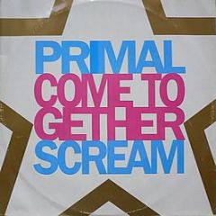 Primal Scream - Come Together - Creation