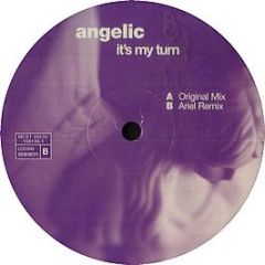 Angelic - It's My Turn - Serious