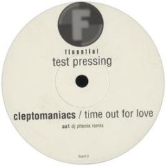 Cleptomaniacs - Time Out For Love - Fluential