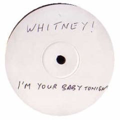 Whitney Houston - I'm Your Baby Tonight (Dronez Remix) - White