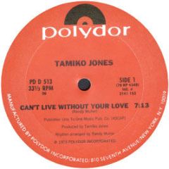 Tamiko Jones - Can't Live Without Your Love - Polydor