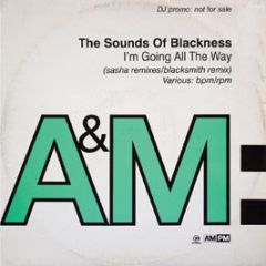 Sounds Of Blackness - I'm Going All The Way (Sasha Mixes) - A&M