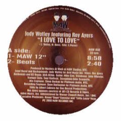 Jody Watley Feat Roy Ayers - I Love To Love - MAW