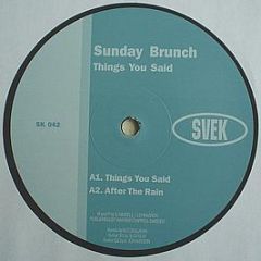 Sunday Brunch (J.Dahlback) - Things You Said - Svek 