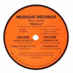 Terry Hunter - Madness / Back 2 House - Muzique 4