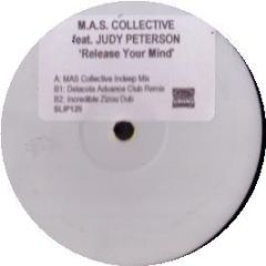 M.A.S Collective - Release Your Mind - Slip 'N' Slide