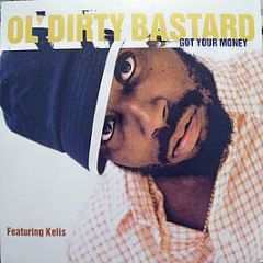 Old Dirty Bastard Feat Kelis - Got Your Money - East West