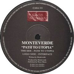 Monteverde - Path To Utopia - Casa Nostra