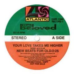 Beloved - Your Love Takes Me Higher - Atlantic