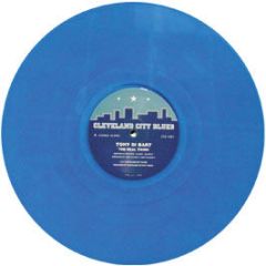Tony Di Bart - The Real Thing (Blue Vinyl) - Cleveland City