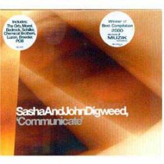 Sasha & John Digweed - Communicate - Incredible
