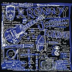 Ronny Jordon Vs DJ Krush - Bad Brothers - Island