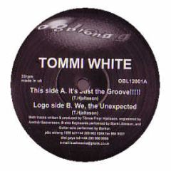 Tommi White - It's Just The Groove!!!!! - Oblong