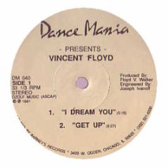 Vincent Floyd - I Dream You - Dance Mania