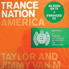 Taylor & Jimmy Van M - Trance Nation America - Ministry Of Sound