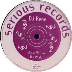 DJ Rene - Music All Over The World Remixes - Serious