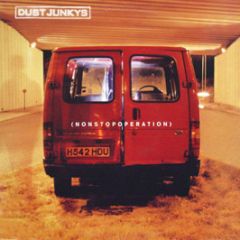 Dust Junkys - Non Stop Operation - Polydor