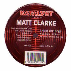 Matt Clarke - I Hold The Keys - Katalyst Trax