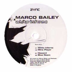 Marco Bailey - White Inferno - Zync