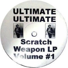 Ultimate Ultimate - Scratch Weapon Volume 1 - Ultimate