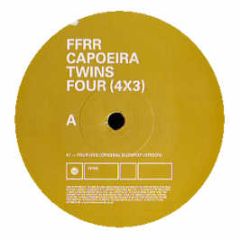 Capoeira Twins - Four (4X3) - Ffrr