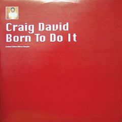 Craig David - Born To Do It (Album Sampler) - Wildstar