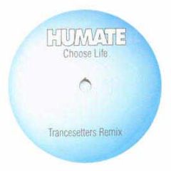Humate - Choose Life (Remixes)(Limited Edition) - Superstition
