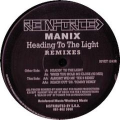 Manix - Heading To The Light (Remixes) - Reinforced