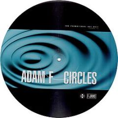 Adam F - Circles (Picture Disc) - F-Jams