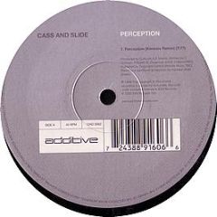 Cass & Slide - Perception (Remixes) - Additive