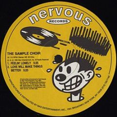 The Sample Choir - Feelin Lonely / Love Will Make Things - Nervous