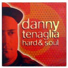 Danny Tenaglia - Hard & Soul - Tribal