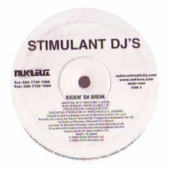 Stimulant DJ's - Kickin' Da Break - Nukleuz