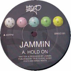 Jammin (Aka DJ Zinc) - Hold On - Bingo 1