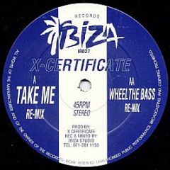 X-Certificate - Take Me (Remix) - Ibiza