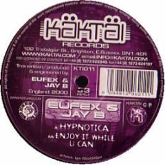 Eufex Vs Jay B - Hypnotica - Kaktai