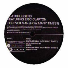 Beatchuggers Feat Eric Clapton - How Many Times (Forever Man) - Ffrr