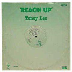Toney Lee - Reach Up - TMT