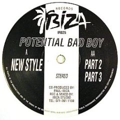 Potential Bad Boy - New Style - Ibiza