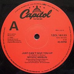 Mystic Merlin - Just Can't Give You Up - Capital