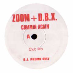 Zoom & Dbx - Commin Again - Ruff On Wax