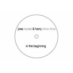 Jose Nunez & Harry Choo-Choo - In The Beginning - Gossip