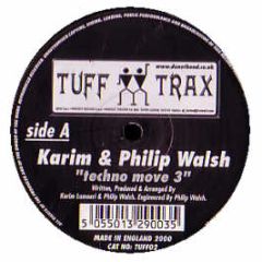 Karim & Philip Walsh - Keep Bustin/Technomove 3 - Tuff Trax