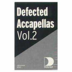 Defected Presents - Accapellas Vol.2 - Defected